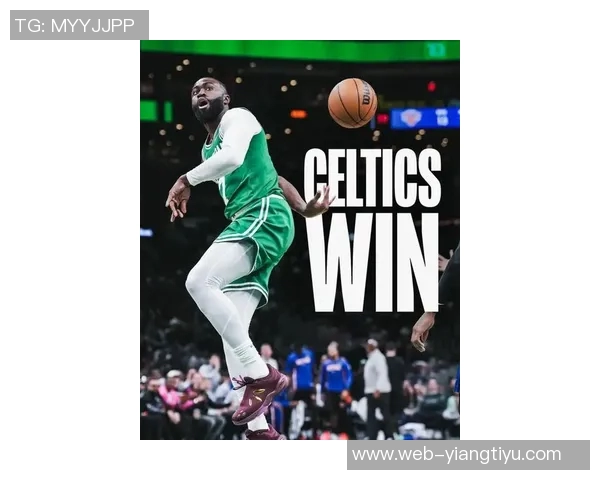 杰伦布朗状态火热助凯尔特人取得4胜1负佳绩场均31分7板表现抢眼